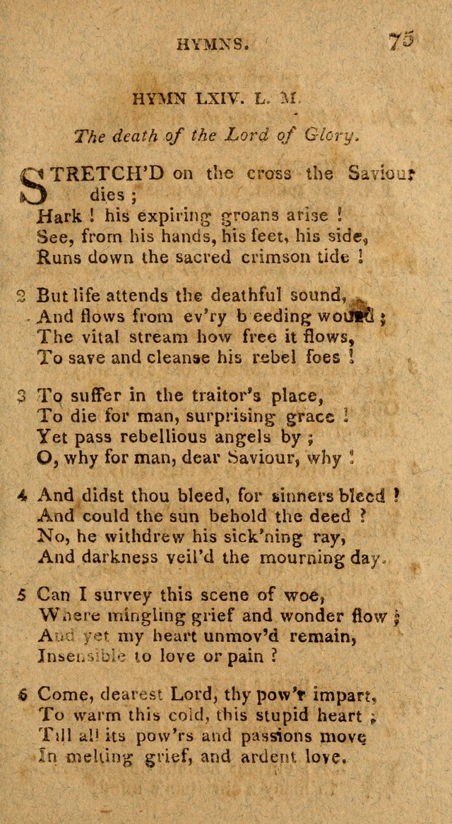 The Gospel Hymn Book: being a selection of hymns, composed by different authors designed for the use of the church universal and adapted to public and private devotion page 75