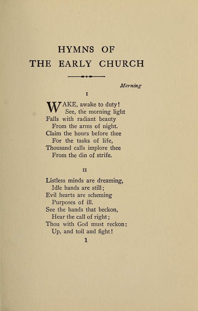 Hymns of the Early Church: translated from Greek and Latin sources; together with translations from a later period; centos and suggestions from the Greek; and several original pieces page 1