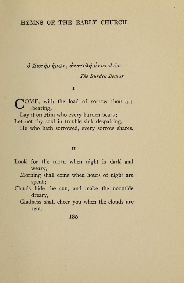 Hymns of the Early Church: translated from Greek and Latin sources; together with translations from a later period; centos and suggestions from the Greek; and several original pieces page 135