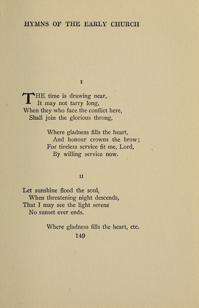 Hymns of the Early Church: translated from Greek and Latin sources; together with translations from a later period; centos and suggestions from the Greek; and several original pieces page 149