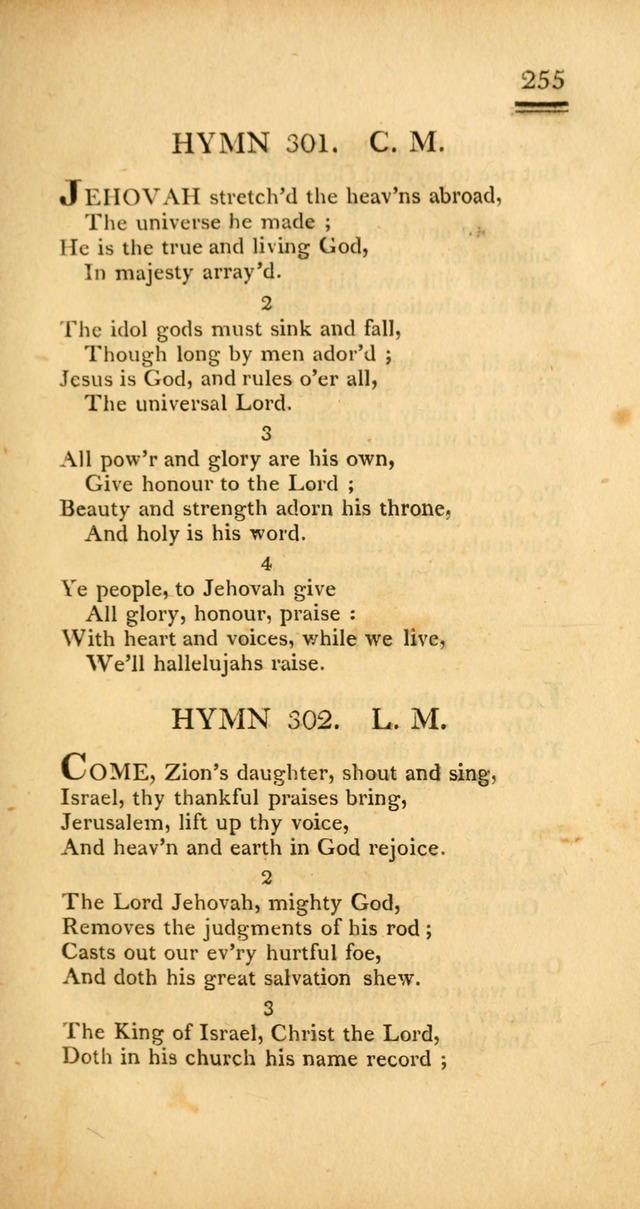 Psalms, Hymns and Spiritual Songs: selected and designed for the use of  the church universal, in public and private devotion; with an appendix, containing the original hymns omitted in the last ed. page 257