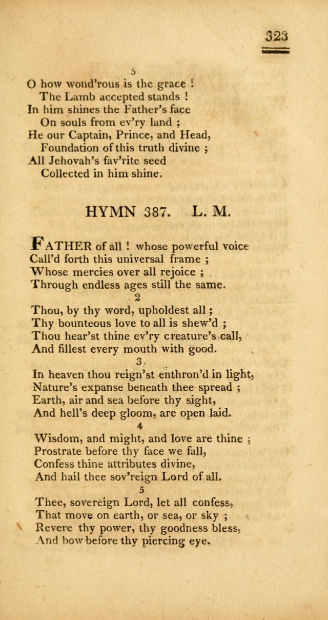 Psalms, Hymns and Spiritual Songs: selected and designed for the use of  the church universal, in public and private devotion; with an appendix, containing the original hymns omitted in the last ed. page 325