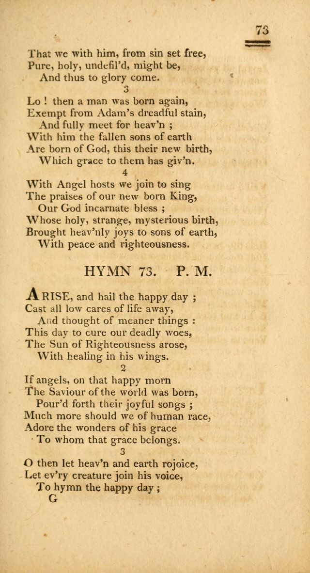 Psalms, Hymns and Spiritual Songs: selected and designed for the use of  the church universal, in public and private devotion; with an appendix, containing the original hymns omitted in the last ed. page 73