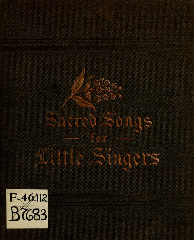 Sacred Songs for Little Singers: a collection adapted to primary classes in Sabbath-schools page ii