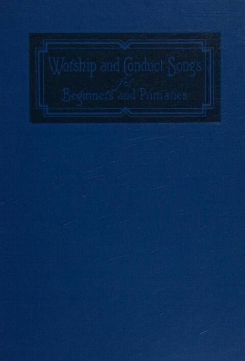 Worship and Conduct Songs: for beginners and primaries page cover